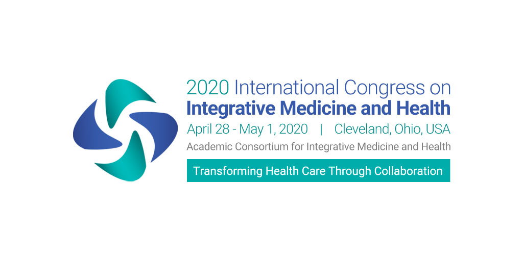 Call for Paper – ICIMH 2020 – The International Congress on Integrative Medicine and Health, April 28 – May 1, 2020, Cleveland, Ohio, USA