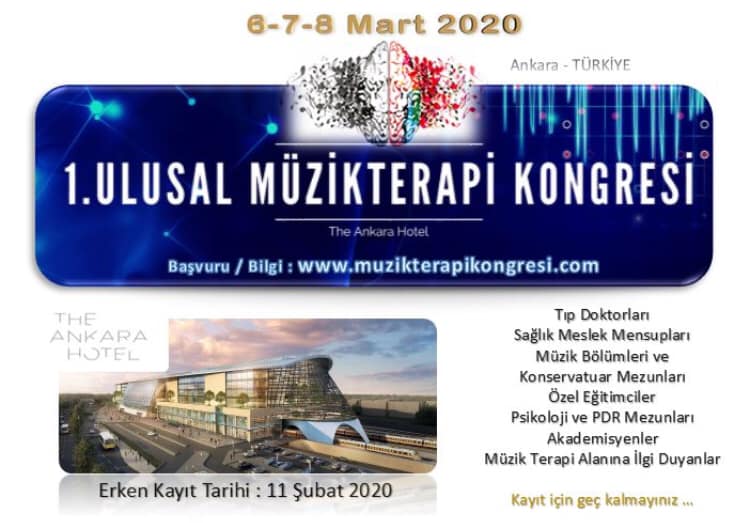 Duyuru – Müzikterapi 2020 – 1. Ulusal Müzikterapi Kongresi, 6-8 Mart 2020, Ankara, Türkiye