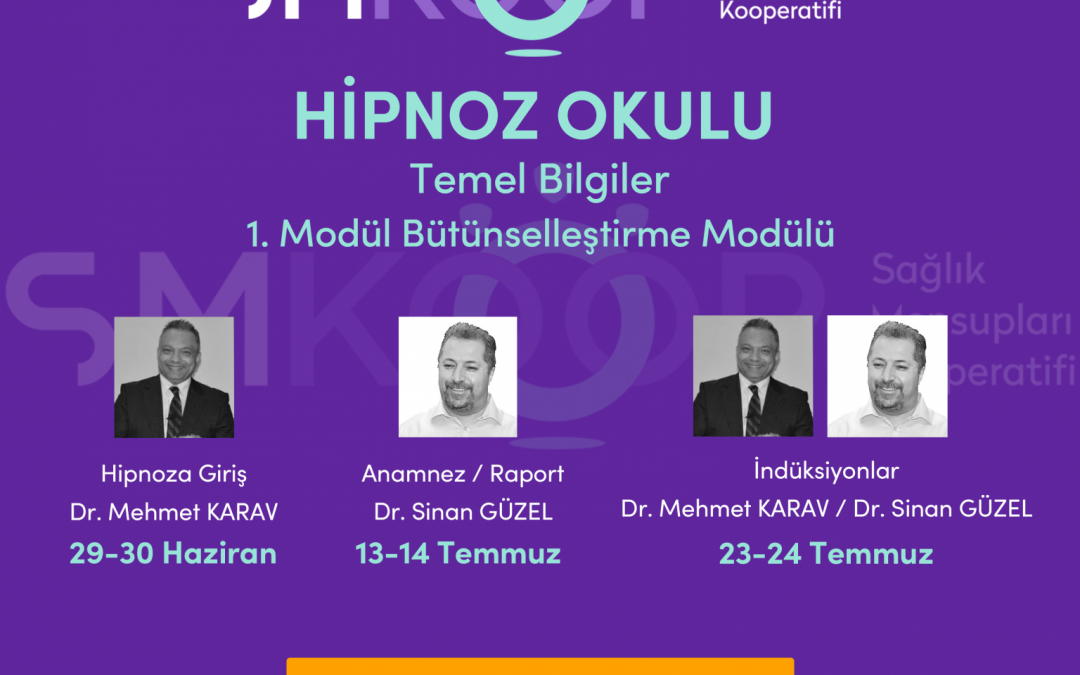 HİPNOZ OKULU – YAZ OKULU 2020, 1. MODÜL: BÜTÜNSELLEŞTİRME MODÜLÜ, 29 Haziran-21 Temmuz 2020 | Ankara, Türkiye