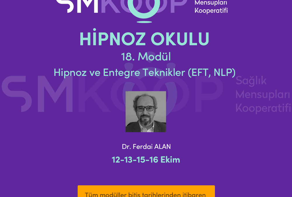 HİPNOZ OKULU – YAZ OKULU 2020, 18. MODÜL: HİPNOZ ve ENTEGRE TEKNİKLER (EFT, NLP), 12-16 Ekim 2020 | Ankara, Türkiye