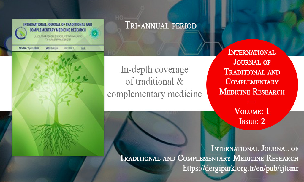 IJTCMR, Ağustos 2020 – Uluslararası Geleneksel ve Tamamlayıcı Tıp Araştırma Dergisi, Yıl: 2020, Cilt: 1, Sayı: 2, Yayın Tarihi: 27 Ağustos 2020