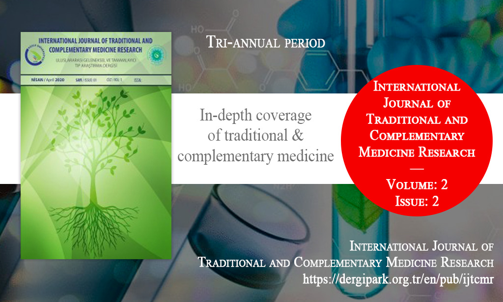 IJTCMR, Ağustos 2021 – Uluslararası Geleneksel ve Tamamlayıcı Tıp Araştırma Dergisi, Yıl: 2021, Cilt: 2, Sayı: 2, Yayın Tarihi: 16 Ağustos 2021