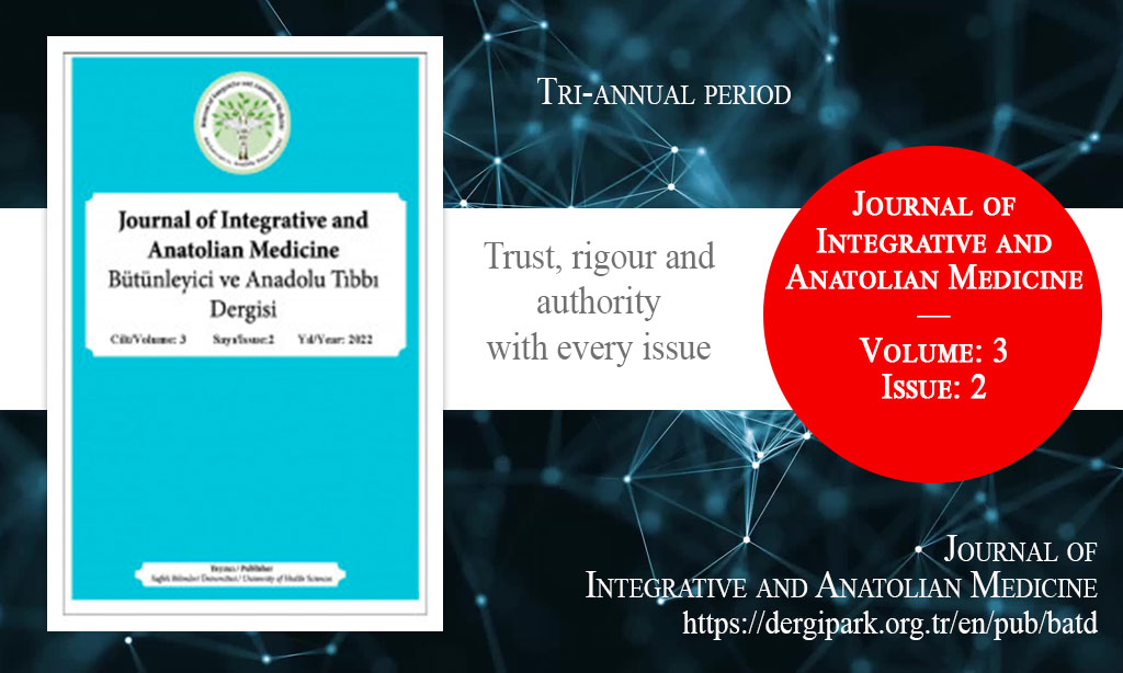 BATD, April 2022 – Journal of Integrative and Anatolian Medicine, Year: 2022, Volume: 3, Issue: 2, Release Date: 29 April 2022