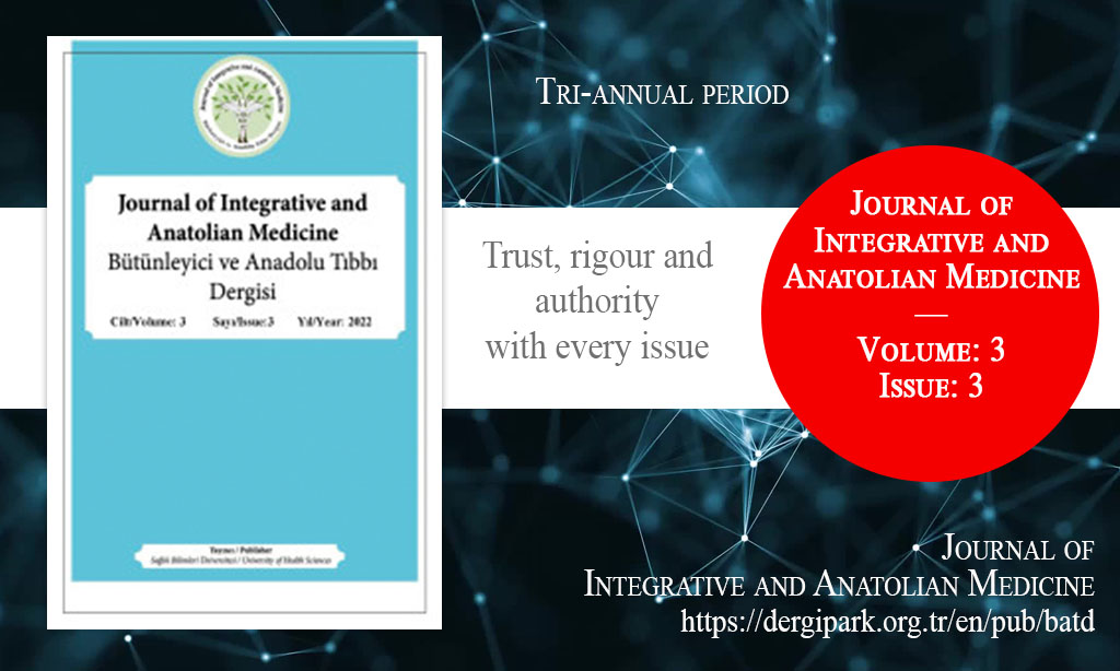 BATD, August 2022 – Journal of Integrative and Anatolian Medicine, Year: 2022, Volume: 3, Issue: 3, Release Date: 29 August 2022