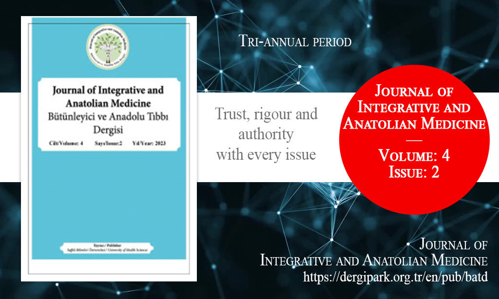 BATD, April 2023 – Journal of Integrative and Anatolian Medicine, Year: 2023, Volume: 4, Issue: 2, Release Date: 29 April 2023