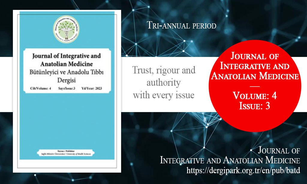 BATD, August 2023 – Journal of Integrative and Anatolian Medicine, Year: 2023, Volume: 4, Issue: 3, Release Date: 28 August 2023