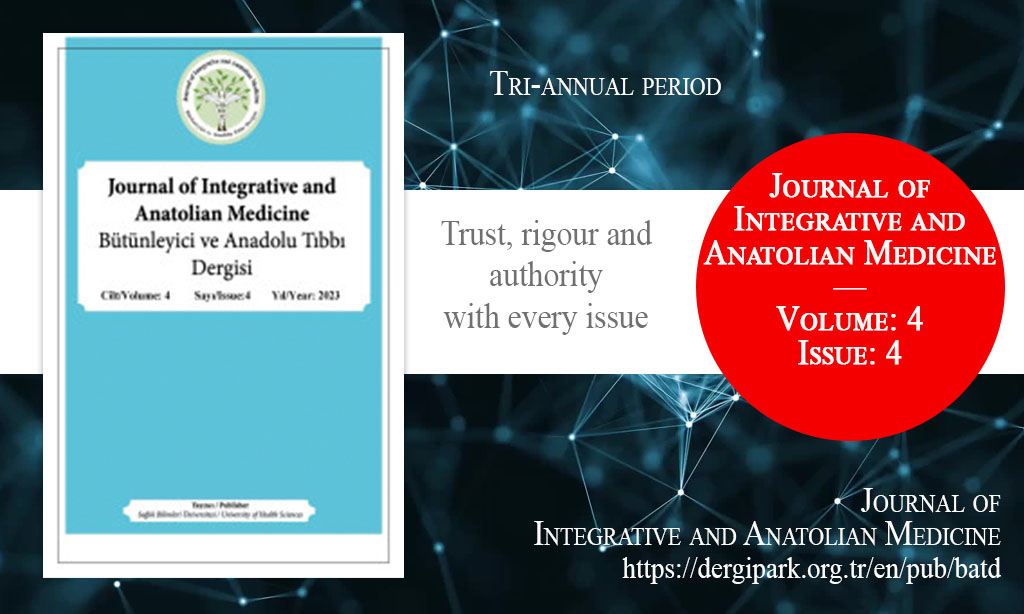 BATD, December 2023 – Journal of Integrative and Anatolian Medicine, Year: 2023, Volume: 4, Issue: 4, Release Date: 15 December 2023